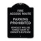 Signmission Fire Access Route Vehicles Will Towed Away Owner Expense Aluminum Sign, 18" L, 24" H, BS-1824-24025 A-DES-BS-1824-24025 - alternate 1